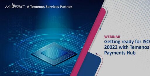 Getting ready for ISO 20022 with Temenos Payments Hub 