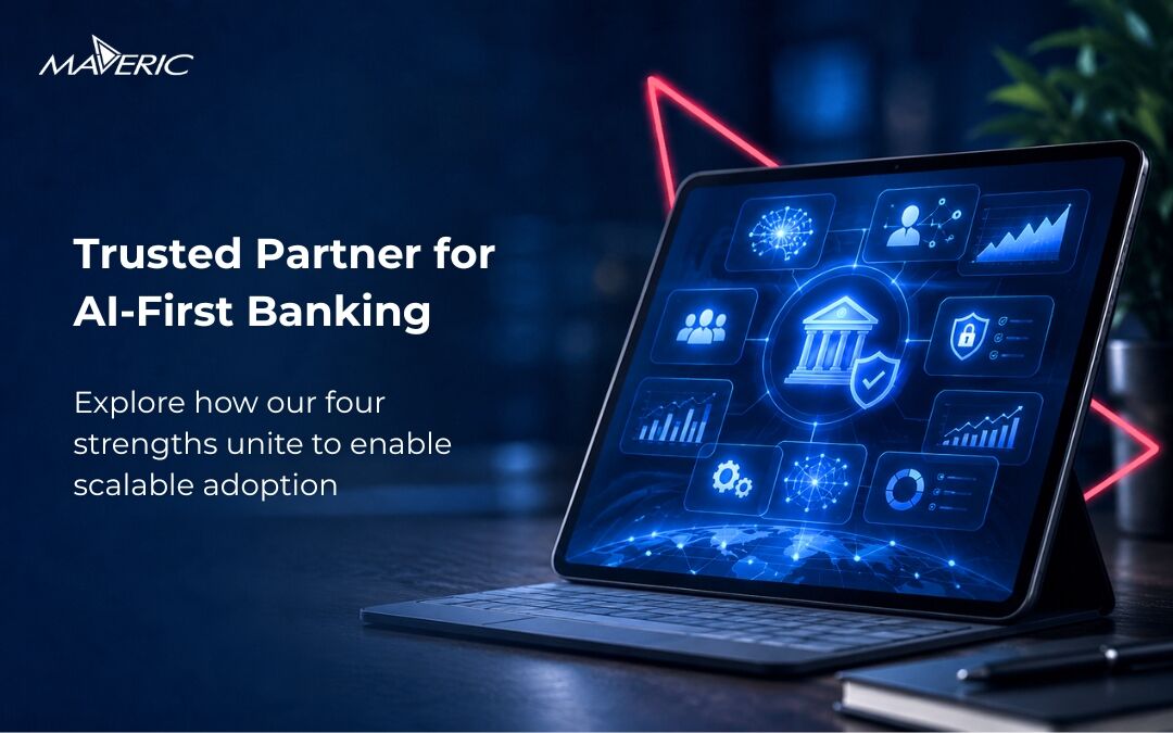 Trusted Partner for Al-First Banking-Maveric-Systems