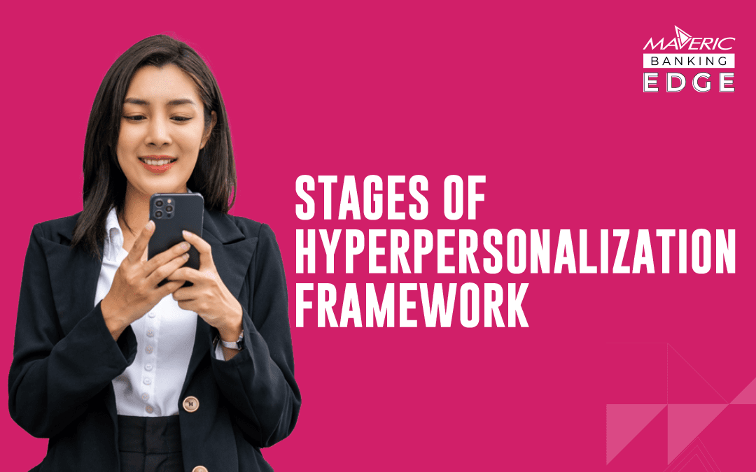 STAGES OF HYPERPERSONALIZATION FRAMEWORK