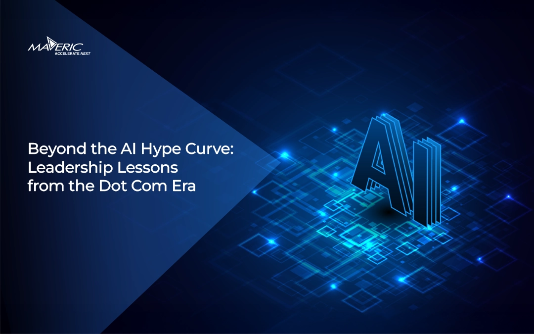 Beyond the AI Hype Curve: Leadership Lessons from the Dot Com Era