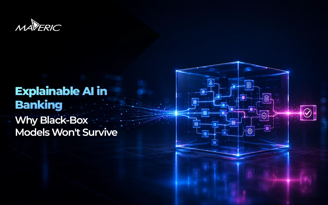 Explainable AI in Banking: Why Black-Box Models Won’t Survive