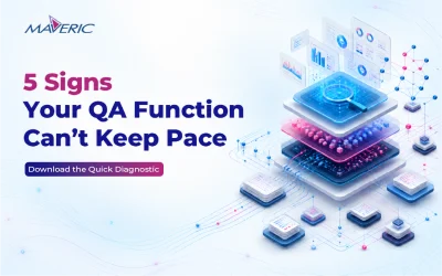 5 Signs Your QA Function Can’t Keep Pace