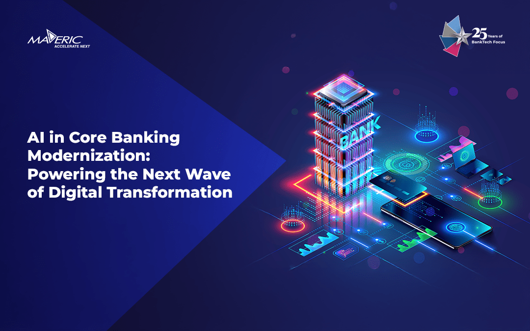 AI in Core Banking Modernization: Powering the Next Wave of Digital Transformation