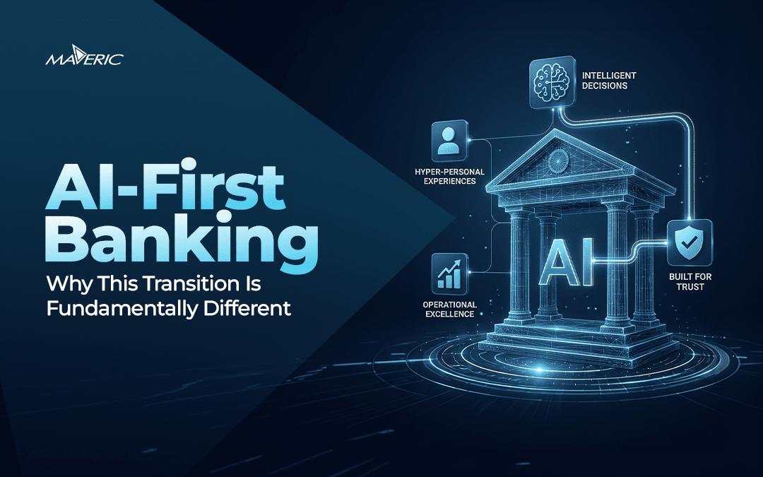 AI-First Banking: Why This Transition Is Fundamentally Different