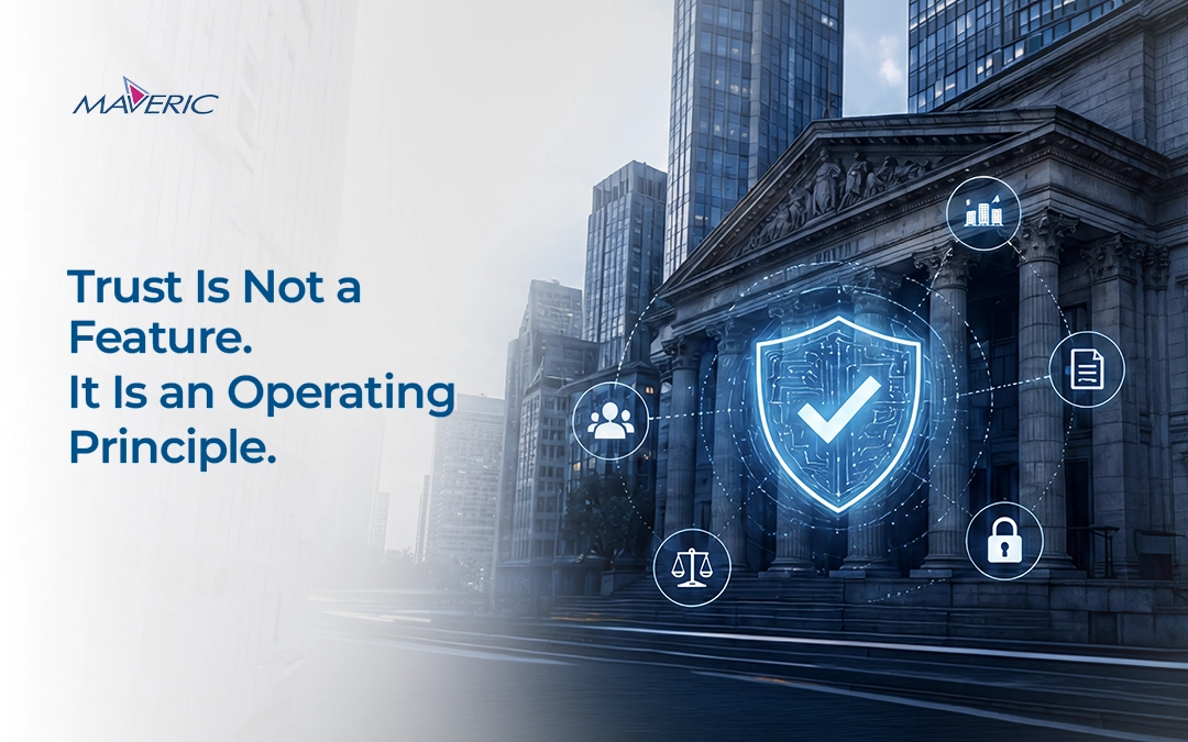 Trust Is Not a Feature. It Is an Operating Principle.